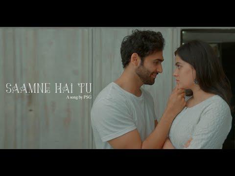 Saamne Hai Tu - PSG